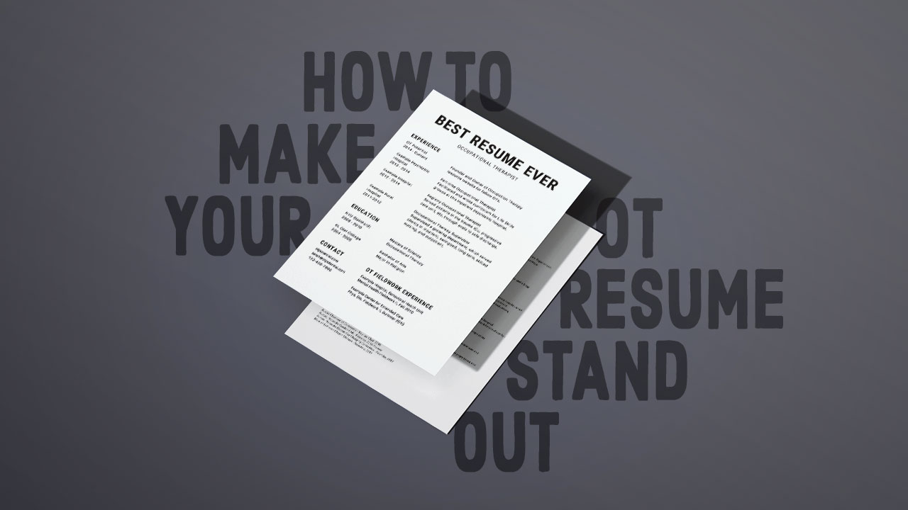 How to Make Your OT Resume Stand Out