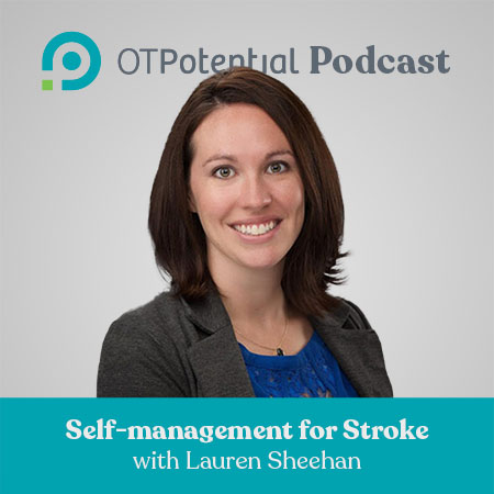 Self-management for Stroke with Lauren Sheehan (CE Course)