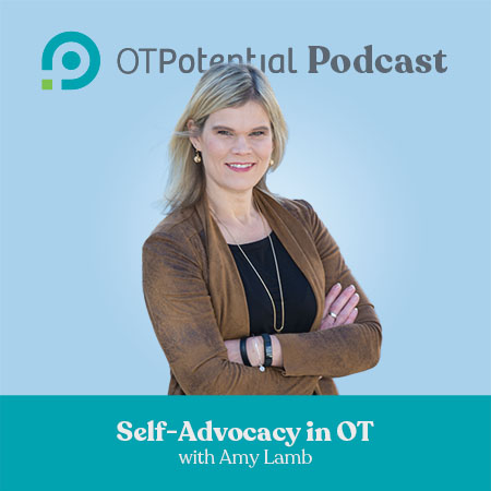 Self-Advocacy in OT with Amy Lamb (CE Course)