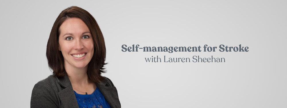 Self-management for stroke with Lauren Sheehan