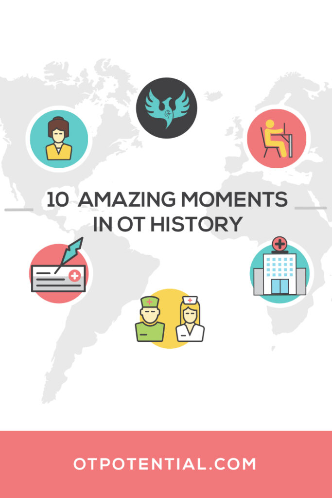 From the founding of an OT national association to Sigourney Weaver playing an OT in a movie, here are 10 highlights from the history of occupational therapy!