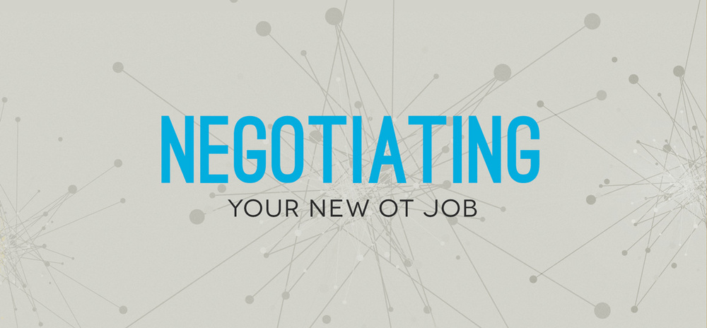 Looking for tips on negotiating your new OT job offer? Here are 6 areas that you could consider negotiating and my personal experience with each!