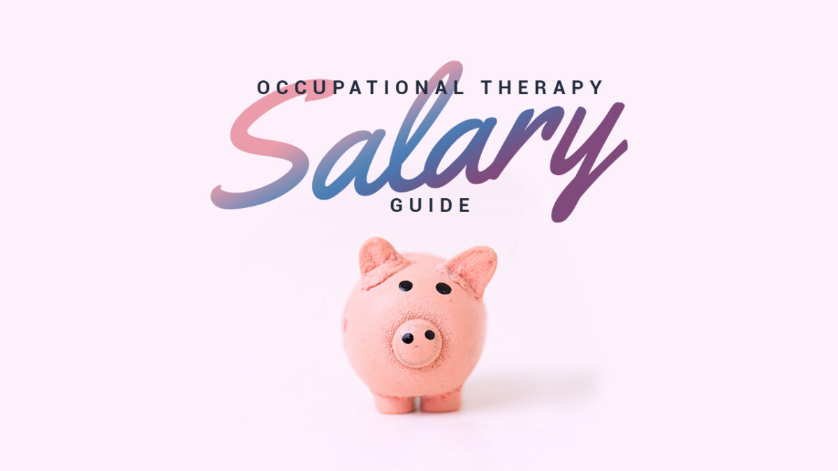 Your Occupational Therapy Salary Guide (2023) • OT Potential