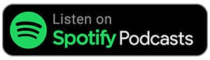 Listen on Spotify Podcasts