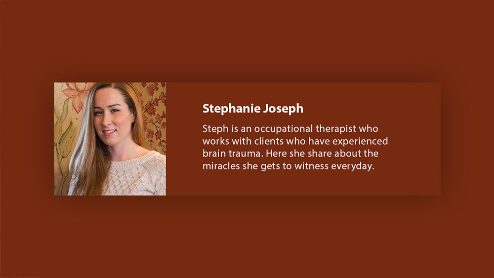 Interview with Stephanie: An OT Working on a Brain Trauma Unit