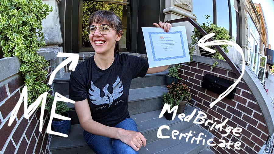 Me with my MedBridge Rehabilitation Bootcamp Certificate!