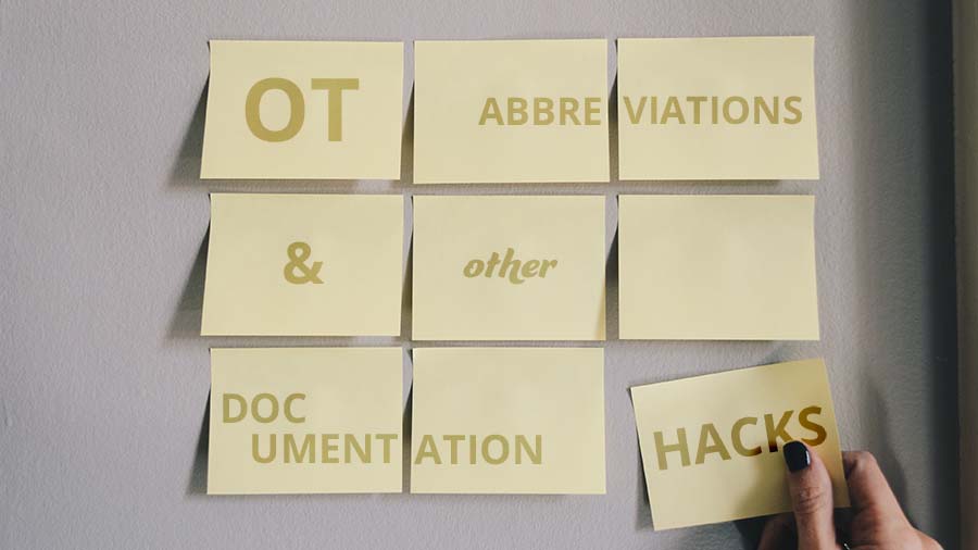 OT abbreviations help save therapists time, but can be confusing for the reader. This article breaks down how you can have the best of both worlds!