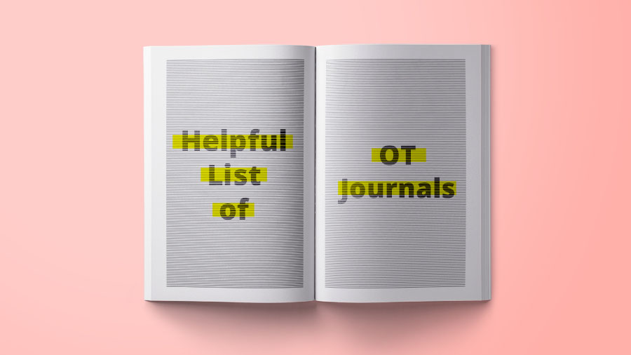 In this post, you’ll find a helpful list of occupational therapy journals. These will give you a taste of the breadth of OT research out there.