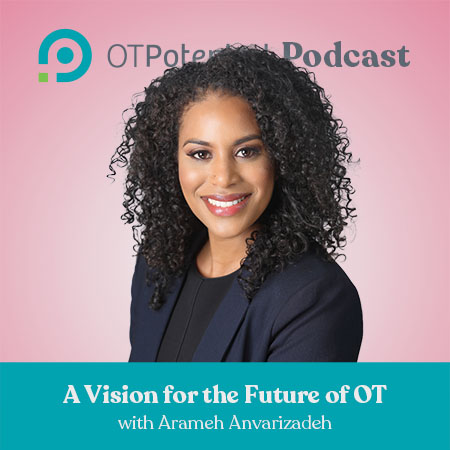 A Vision for the Future of OT with Arameh Anvarizadeh (CE Course)