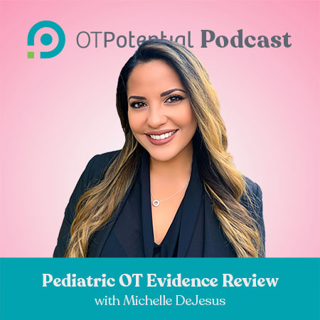 Pediatric OT Evidence Review