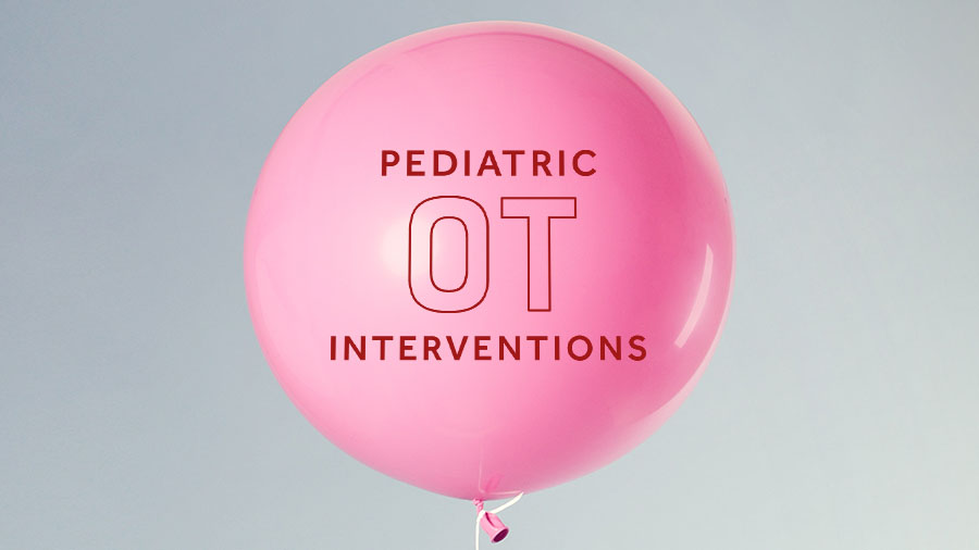 Pediatric OT Interventions