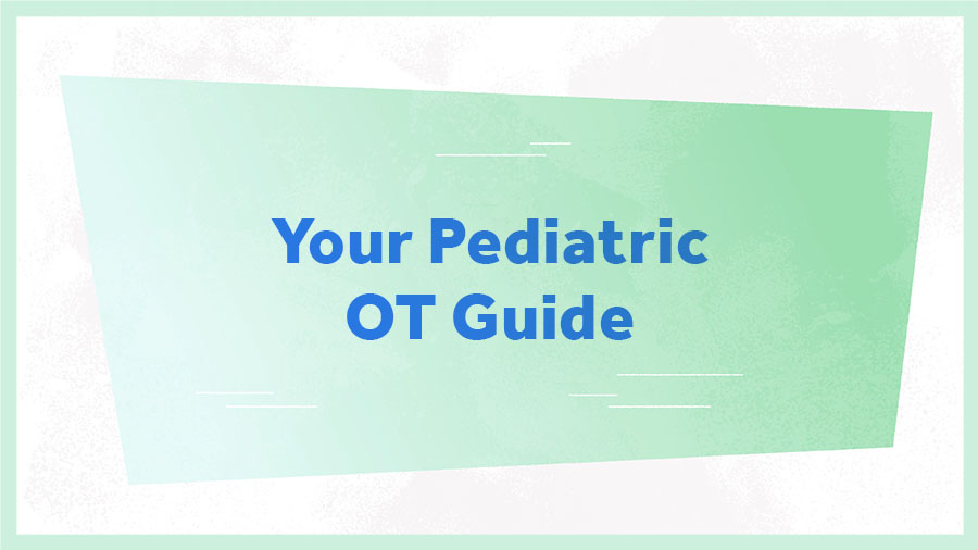 Pediatric Occupational Therapy (Guide & Directory)