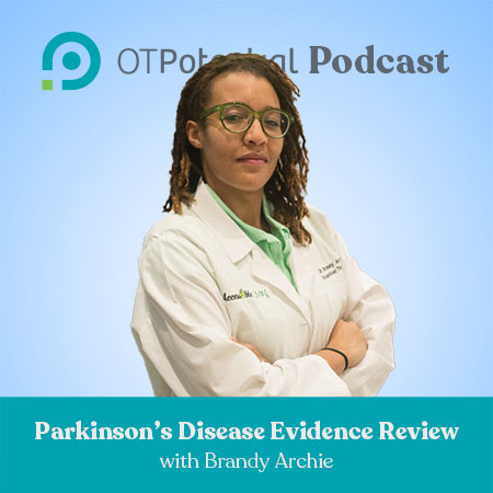 Parkinson’s Disease Evidence Review with Brandy Archie