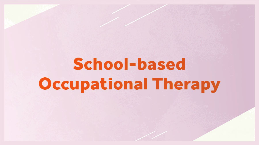 Occupational Therapy in Schools (Guide + Directory)