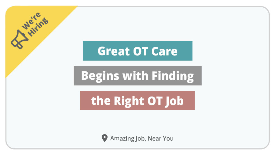 Occupational Therapy Jobs (Nearby & Remote)