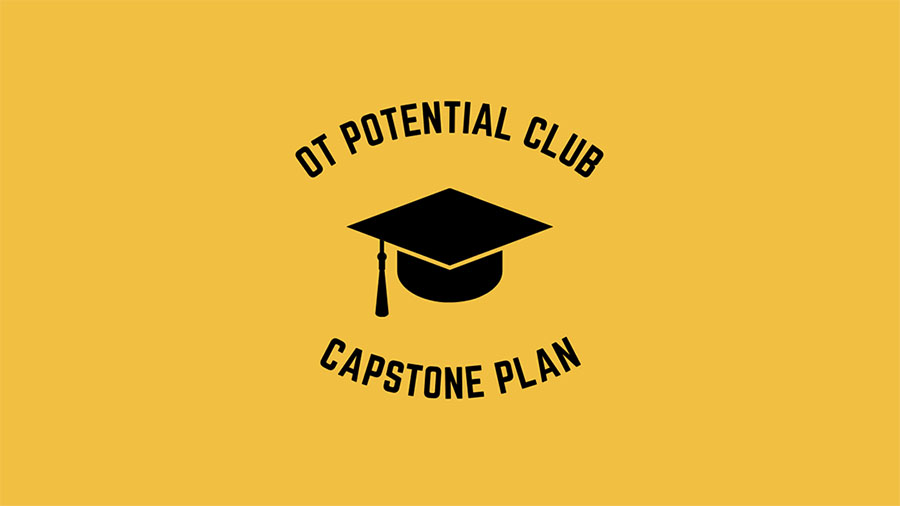 OT Potential Club Capstone Plan