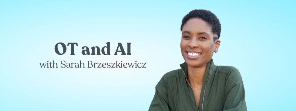 OT and AI with Sarah Brzeszkiewcz