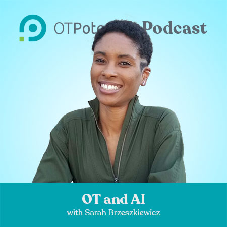 OT and AI with Sarah Brzeszkiewicz, OTRL