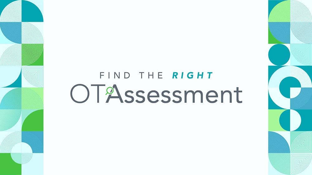 Find the Right OT Assessment