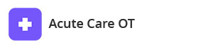 Acute Care OT