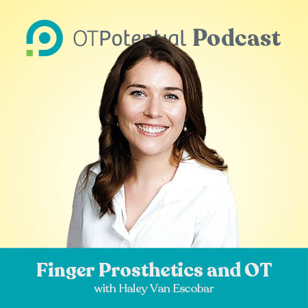 Finger Prosthetics and OT