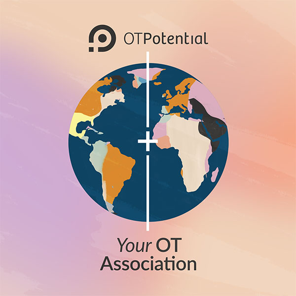 OT Potential plus Your OT Association