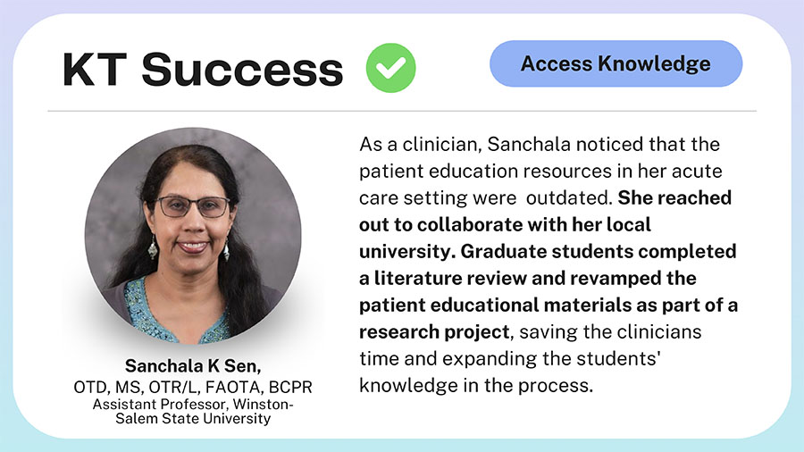 Knowledge translation success story featuring Sanchala Sen, OTD, OTR/L, FAOTA, BCPR.