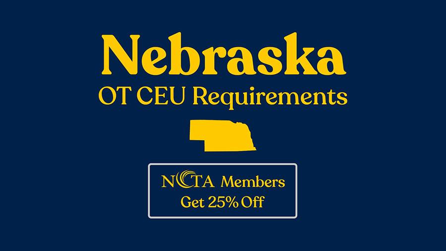 Nebraska OT CEU Requirements & Discounts!