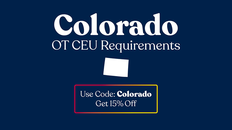 Colorado OT CEU Requirements & Discounts!