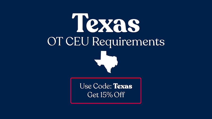 Texas OT CEU Requirements & Discounts!