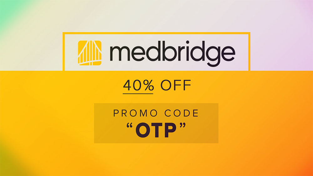 Medbridge Promo Code “OTP” and Review (#1 Deal Oct.)