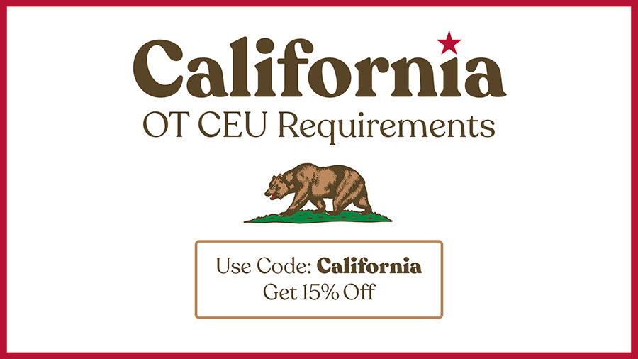 California OT CEU Requirements & Discounts!