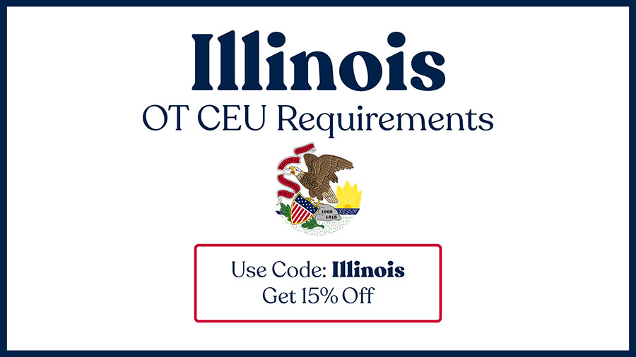 Illinois OT CEU Requirements & Discounts!