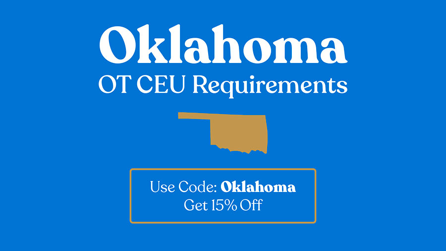 Oklahoma OT CEU Requirements & Discounts!