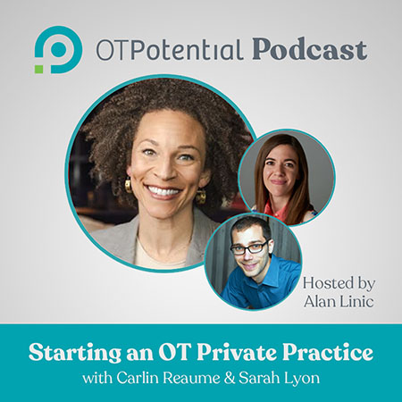 Starting an OT Private Practice with Carlin Reaume