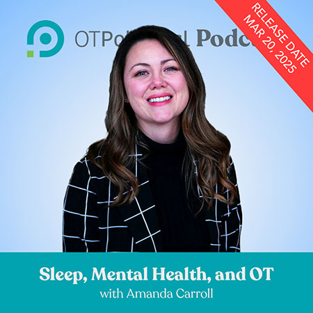 Sleep, Mental Health, and OT