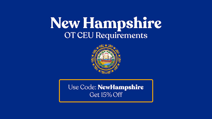 New Hampshire OT CEU Requirements & Discounts!