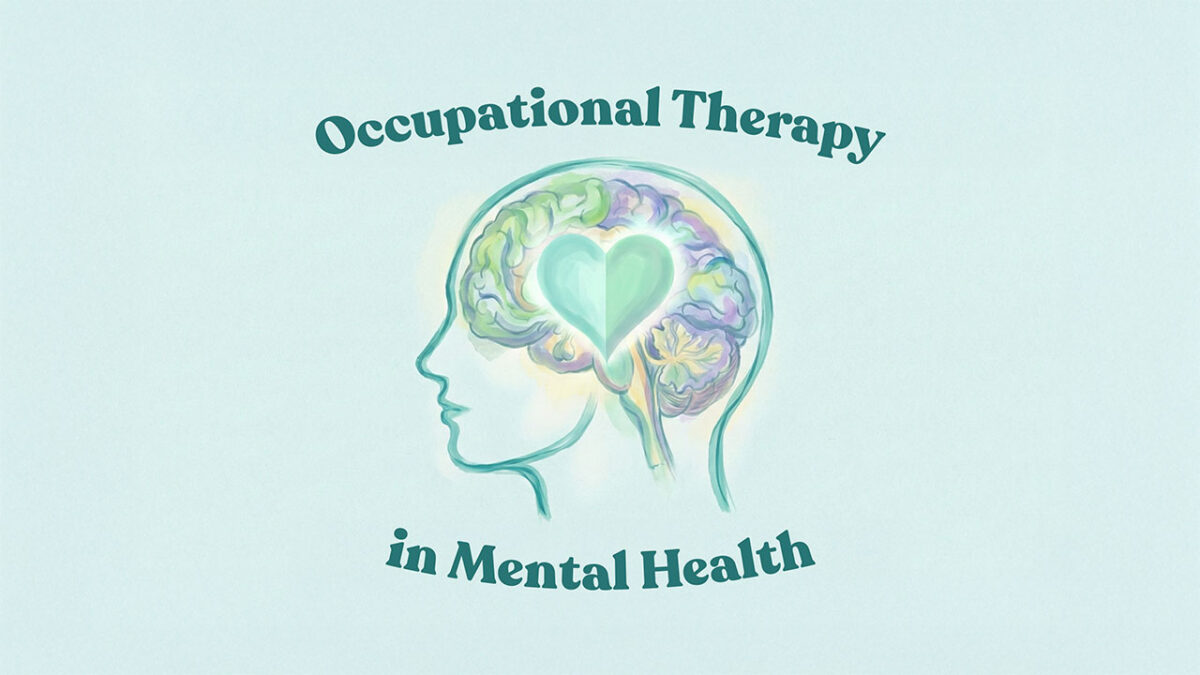 Occupational Therapy in Mental Health