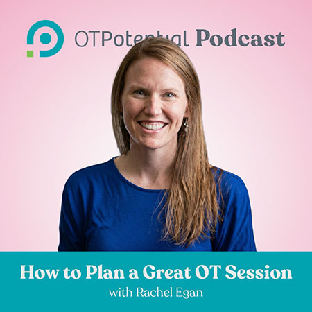How to Plan a Great OT Session