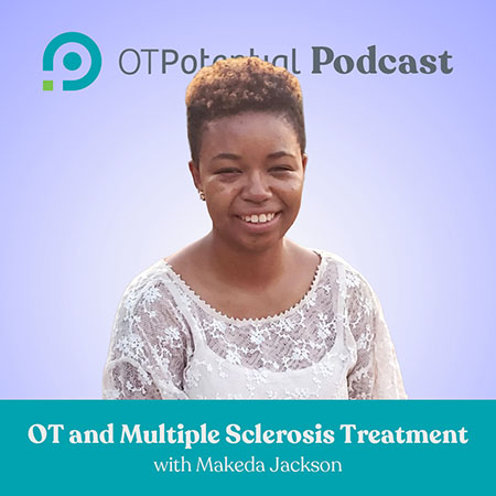 OT and Multiple Sclerosis Treatment